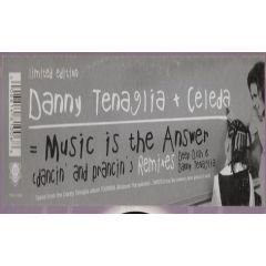 Danny Tenaglia + Celeda - Danny Tenaglia + Celeda - Music Is The Answer (Dancin' And Prancin') Remixes - Twisted United Kingdom
