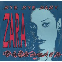 Zara - Zara - Bye Bye Baby - S & M Records