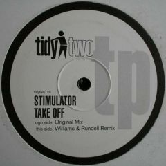 Stimulator - Stimulator - Take Off - Tidy Two