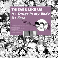 Thieves Like Us - Thieves Like Us - Drugs In My Body - Kitsune 
