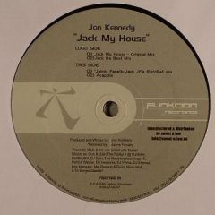 Jon Kennedy - Jon Kennedy - Jack My House - Funktion