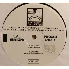 Atwater Syndicate - Atwater Syndicate - La Sessions Ft Sen-Sei & DJ David Coleman - Yoshitoshi