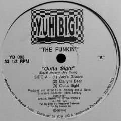 The Funkin - The Funkin - Outta Sight / Ho' Down - Yuh Big