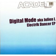 Digital Mode Aka Julien L - Digital Mode Aka Julien L - Electrik Dancer EP - Academy 