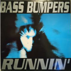 Bass Bumpers - Bass Bumpers - Runnin - Vertigo