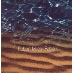 Robert Miles - Robert Miles - Fable - Deconstruction