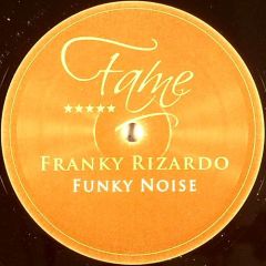 Franky Rizardo - Franky Rizardo - Funky Noise - Fame