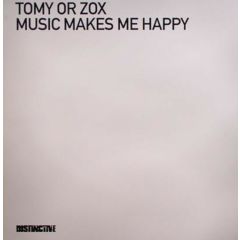 Tomy Or Zox - Tomy Or Zox - Music Makes Me Happy (Remix) - Distinctive