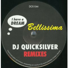 DJ Quicksilver - DJ Quicksilver - Bellissima (Remixes) - Dos Or Die
