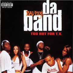 Bad Boy's Da Band - Bad Boy's Da Band - Too Hot For Tv - Bad Boy