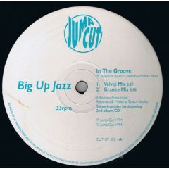 Big Up Jazz - Big Up Jazz - In The Groove - Jump Cut