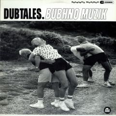Dubtales - Dubtales - Bubhno Muzik - Belgique Musique