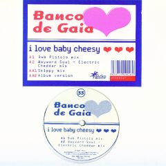 Banco De Gaia - Banco De Gaia - I Love Baby Cheesy - Gecko