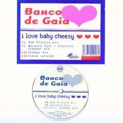 Banco De Gaia - Banco De Gaia - I Love Baby Cheesy - Gecko