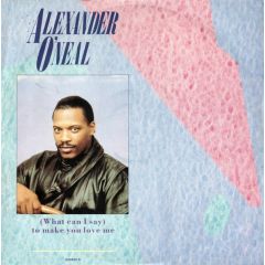 Alexander O'Neal - (What Can I Say) To Make You Love Me - Tabu