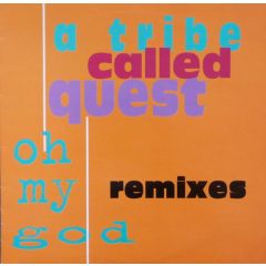 A Tribe Called Quest - A Tribe Called Quest - Oh My God - Jive