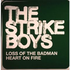 The Strike Boys - The Strike Boys - Loss Of The Badman - Stereo Deluxe