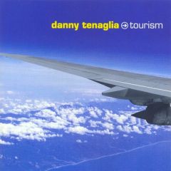 Danny Tenaglia - Danny Tenaglia - Tourism (10 Tracks) - Twisted