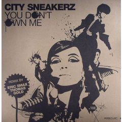 City Sneakerz - City Sneakerz - You Don't Own Me - Selected Works