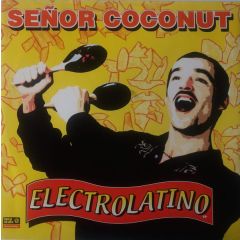 Senor Coconut & His Orchestra - Senor Coconut & His Orchestra - Electrolatino - New State