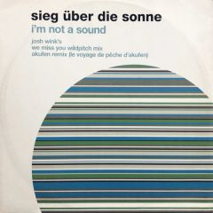 Sieg Uber Die Sonne - Sieg Uber Die Sonne - I'm Not A Sound (Disc 2) (Remixes) - New State