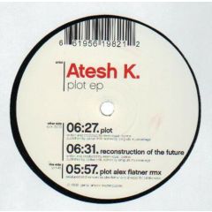 Atesh K - Atesh K - Plot EP - DJ Sets Records