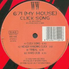 671 (My House) - 671 (My House) - Click Song - Wicked & Wild Records