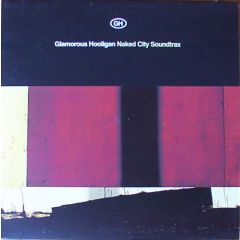 Glamorous Hooligan - Glamorous Hooligan - Naked City Soundtrax - Arthrob