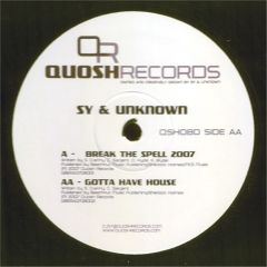 Sy & Unknown - Sy & Unknown - Break The Spell (2007) - Quosh
