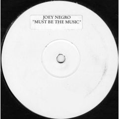 Joey Negro - Joey Negro - Must Be The Music (Remixes) - White