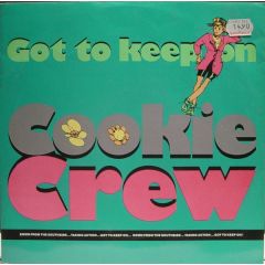 Cookie Crew - Cookie Crew - Got To Keep On - Ffrr