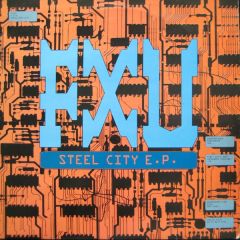 FXU - FXU - Steel City E.P. - Made On Earth