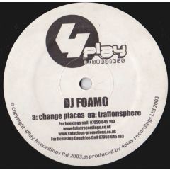 DJ Foamo - DJ Foamo - Change Places - 4Play