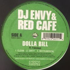 DJ Envy & Red Cafe - DJ Envy & Red Cafe - Dolla Bill / Things You Do - Koch Records