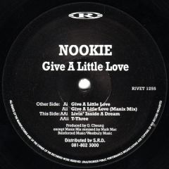 Nookie - Nookie - Give A Little Love (1994 Remix) - Reinforced