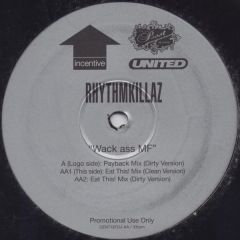 Rhythmkillaz - Rhythmkillaz - Wack Ass MF - Incentive