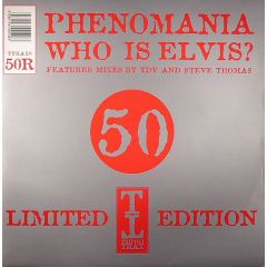 Phenomania - Phenomania - Who Is Elvis (Remix) - Tripoli Trax