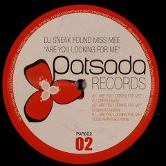 DJ Sneak Found Miss Mee - DJ Sneak Found Miss Mee - Are You Looking For Me (Remixes) - Patsada Records