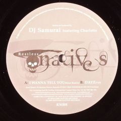 Samurai & Charlotte - Samurai & Charlotte - I Wanna Tell You (Mace Remix) - Restless Natives
