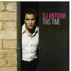 DJ Antoine - DJ Antoine - This Time (Remixes) - Kontor