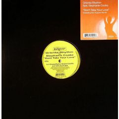 Orienta-Rhythm Feat. Stephanie Cooke - Orienta-Rhythm Feat. Stephanie Cooke - Don't Take Your Love - King Street