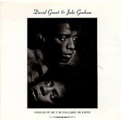 David Grant & Jaki Graham - David Grant & Jaki Graham - Could It Be I'm Falling In Love - Chrysalis