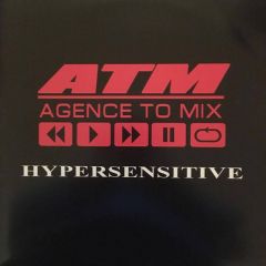 Agence To Mix - Agence To Mix - Hypersensitive - Adz-tension