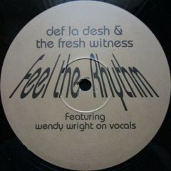 Def La Desh & Fresh Witness - Def La Desh & Fresh Witness - Feel The Rhythm - Sin-Drome