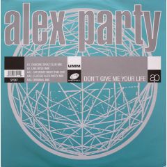 Alex Party - Alex Party - Don't Give Me Your Life - Sysmatic
