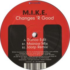 M.I.K.E - M.I.K.E - Changes 'R Good - Club Elite