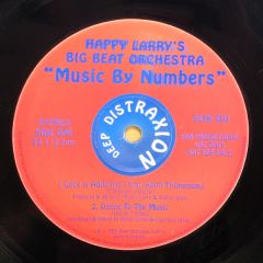 Happy Larry's Big Beat Orchestra - Happy Larry's Big Beat Orchestra - Music by Numbers - Deep Distraxion