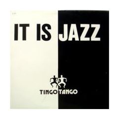 Tingo Tango - Tingo Tango - It's Jazz - Dance And Waves