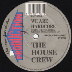 House Crew - House Crew - We Are Hardcore - Production House