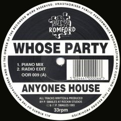 Whose Party - Whose Party - Anyones House - Out Of Romford